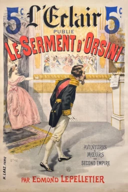 AFFICHES ANCIENNES - Politique - L&rsquo;Eclair – Le Serment d&rsquo;Orisini – Tichon – 1892